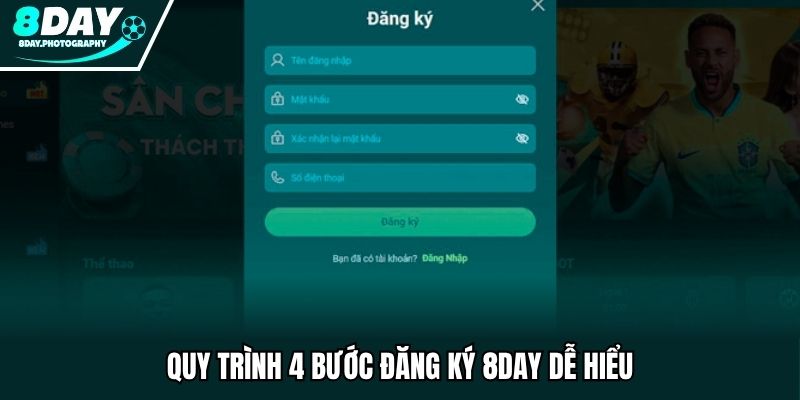 Quy trình 4 bước đăng ký 8DAY dễ hiểu