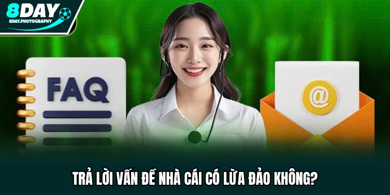Trả lời vấn đề nhà cái có lừa đảo không?
