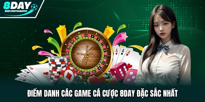 Các sảnh game giải trí cá cược nổi bật nhất tại nền tảng 8DAY